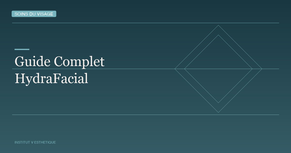 Qu&rsquo;est-ce que le HydraFacial? Guide Complet pour Montréal — Institut V Esthétique Montréal